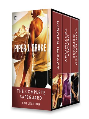 cover image of The Complete Safeguard Collection: Hidden Impact ; Deadly Testimony ; Contracted Defense